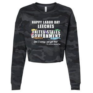 Anti Socialism Happy Labor Day Leeches Gift Cropped Pullover Crew