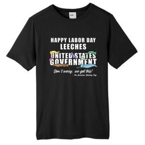 Anti Socialism Happy Labor Day Leeches Gift Tall Fusion ChromaSoft Performance T-Shirt