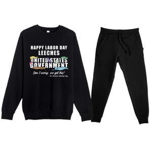 Anti Socialism Happy Labor Day Leeches Gift Premium Crewneck Sweatsuit Set