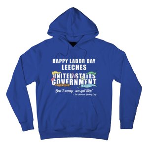 Anti Socialism Happy Labor Day Leeches Gift Hoodie