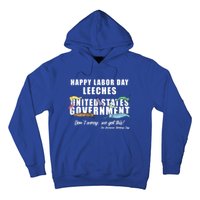 Anti Socialism Happy Labor Day Leeches Gift Hoodie