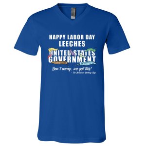 Anti Socialism Happy Labor Day Leeches Gift V-Neck T-Shirt