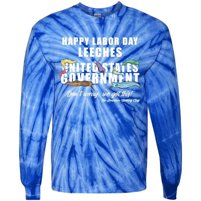 Anti Socialism Happy Labor Day Leeches Gift Tie-Dye Long Sleeve Shirt