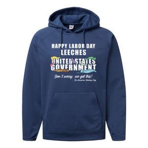 Anti Socialism Happy Labor Day Leeches Gift Performance Fleece Hoodie