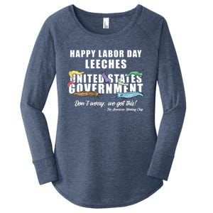 Anti Socialism Happy Labor Day Leeches Gift Women's Perfect Tri Tunic Long Sleeve Shirt