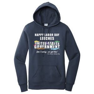 Anti Socialism Happy Labor Day Leeches Gift Women's Pullover Hoodie