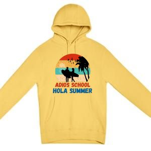 Adios School Hola Summer Premium Pullover Hoodie