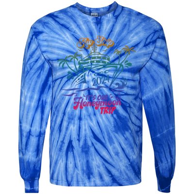 Aw Ship It’S Our Honeymoon Trip 2024 Honeymoon Essentials Gift Tie-Dye Long Sleeve Shirt