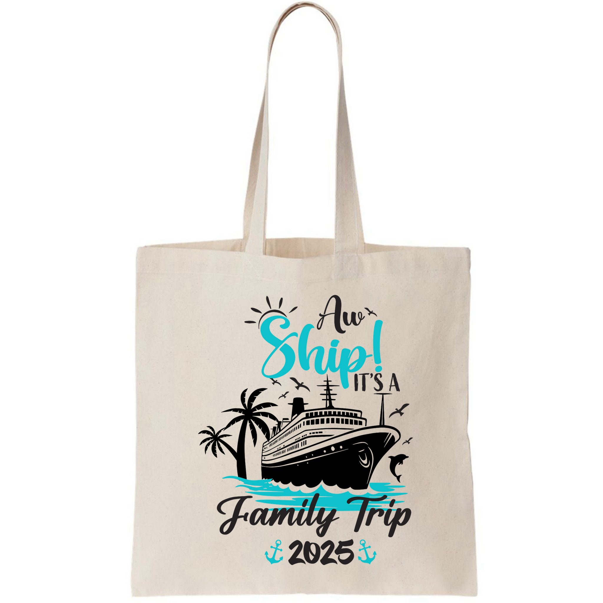 Aw Ship ItS A Family Trip 2025 Family Cruise Vacation Funny Bag