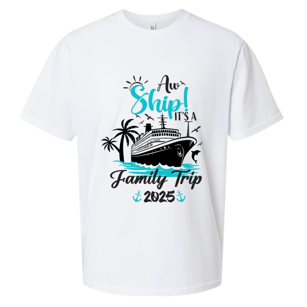 Aw Ship ItS A Family Trip 2025 Family Cruise Vacation Funny Sueded Cloud Jersey T-Shirt
