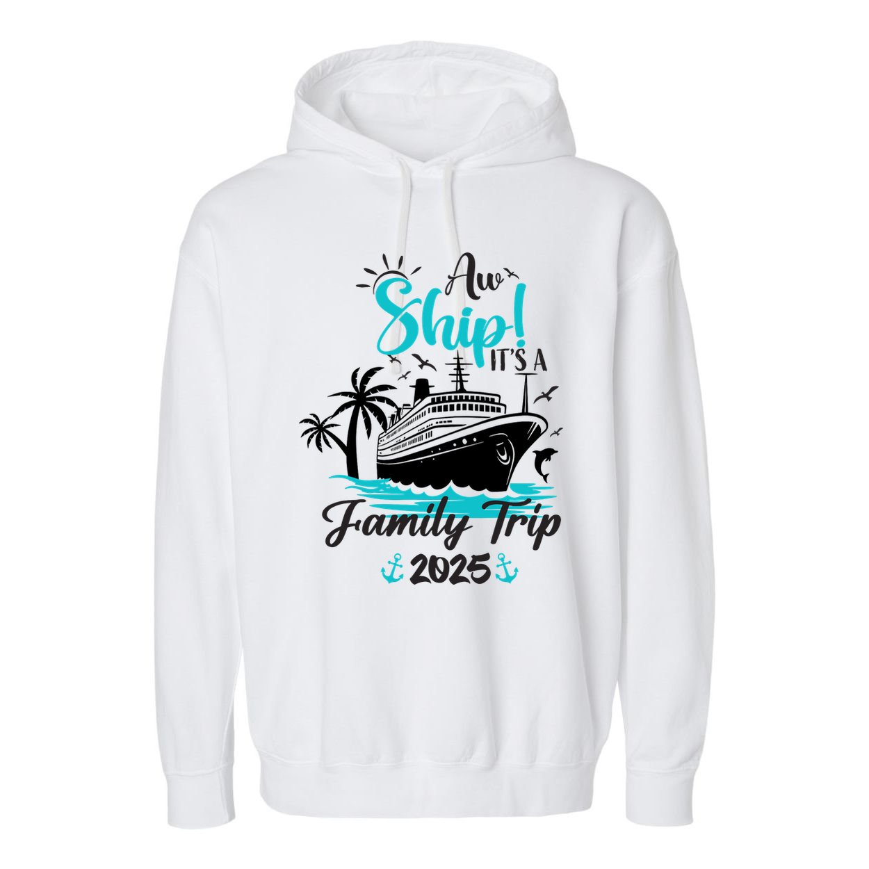 Aw Ship ItS A Family Trip 2025 Family Cruise Vacation Funny Garment-Dyed Fleece Hoodie