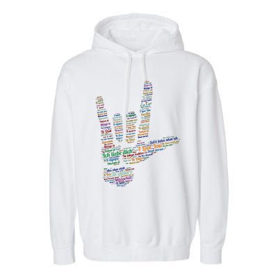 ASL Sign I Love You In 40 Different Languages ASL Garment-Dyed Fleece Hoodie