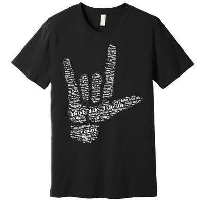 ASL Sign I Love You In 40 Different Languages ASL Premium T-Shirt