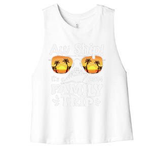 Aw Ship ItS A Family Trip 2024 Family Cruise Squad Matching Women's Racerback Cropped Tank