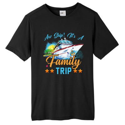 Aw Ship It's A Family Trip Tall Fusion ChromaSoft Performance T-Shirt