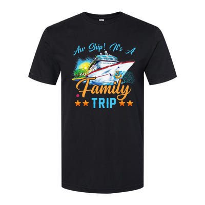 Aw Ship It's A Family Trip Softstyle® CVC T-Shirt