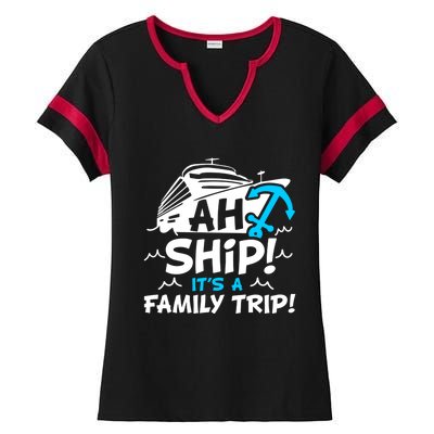 Ah Ship It's A Family Trip Family Cruise Vacation Meaningful Gift Ladies Halftime Notch Neck Tee