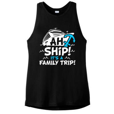 Ah Ship It's A Family Trip Family Cruise Vacation Meaningful Gift Ladies PosiCharge Tri-Blend Wicking Tank