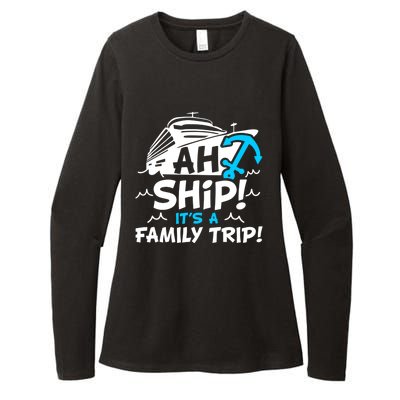 Ah Ship It's A Family Trip Family Cruise Vacation Meaningful Gift Womens CVC Long Sleeve Shirt