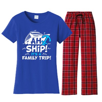 Ah Ship It's A Family Trip Family Cruise Vacation Meaningful Gift Women's Flannel Pajama Set