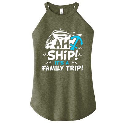 Ah Ship It's A Family Trip Family Cruise Vacation Meaningful Gift Women's Perfect Tri Rocker Tank