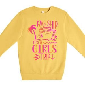 Aw Ship! ItS A Trip Cruise Vacation 2024 Gift Premium Crewneck Sweatshirt