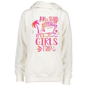 Aw Ship! ItS A Trip Cruise Vacation 2024 Gift Womens Funnel Neck Pullover Hood