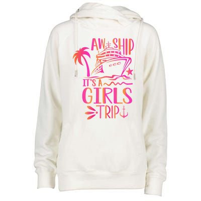 Aw Ship! ItS A Trip Cruise Vacation 2024 Gift Womens Funnel Neck Pullover Hood