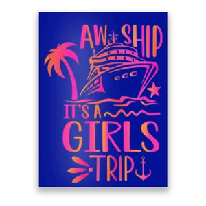 Aw Ship! ItS A Trip Cruise Vacation 2024 Gift Poster