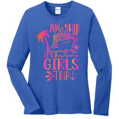 Aw Ship! ItS A Trip Cruise Vacation 2024 Gift Ladies Long Sleeve Shirt