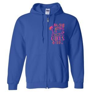 Aw Ship! ItS A Trip Cruise Vacation 2024 Gift Full Zip Hoodie