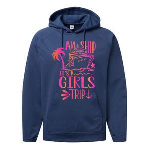 Aw Ship! ItS A Trip Cruise Vacation 2024 Gift Performance Fleece Hoodie