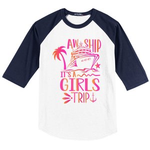 Aw Ship! ItS A Trip Cruise Vacation 2024 Gift Baseball Sleeve Shirt