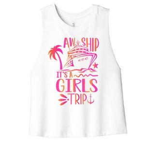 Aw Ship! ItS A Trip Cruise Vacation 2024 Gift Women's Racerback Cropped Tank