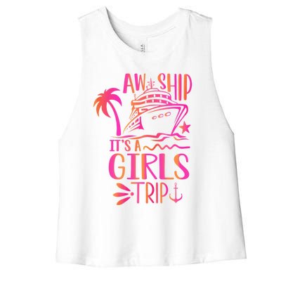 Aw Ship! ItS A Trip Cruise Vacation 2024 Gift Women's Racerback Cropped Tank