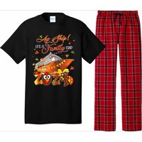 Aw Ship ItS A Thanksgiving Trip Family Matching Cruise Trip Pajama Set