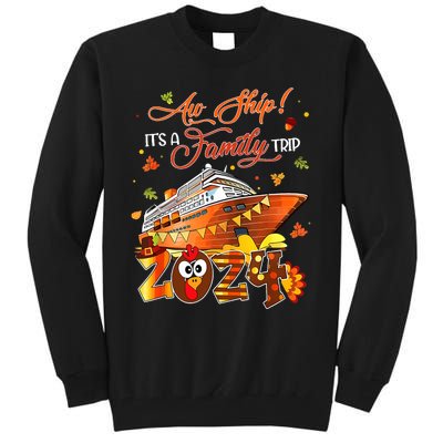 Aw Ship ItS A Thanksgiving Trip Family Matching Cruise Trip Tall Sweatshirt