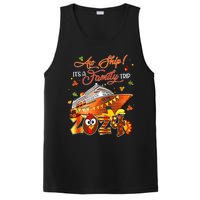 Aw Ship ItS A Thanksgiving Trip Family Matching Cruise Trip PosiCharge Competitor Tank