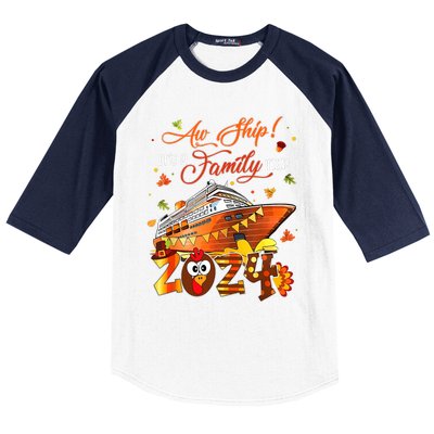 Aw Ship ItS A Thanksgiving Trip Family Matching Cruise Trip Baseball Sleeve Shirt