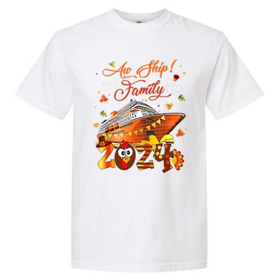 Aw Ship ItS A Thanksgiving Trip Family Matching Cruise Trip Garment-Dyed Heavyweight T-Shirt