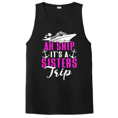 Ah Ship ItS A Sisters Trip Cruising Cruise Ship PosiCharge Competitor Tank