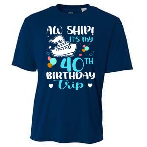 Aw Ship! ItS My 40th Birthday Trip Cruise Vacation Cruising Cooling Performance Crew T-Shirt