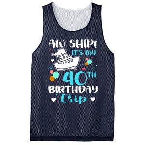 Aw Ship! ItS My 40th Birthday Trip Cruise Vacation Cruising Mesh Reversible Basketball Jersey Tank