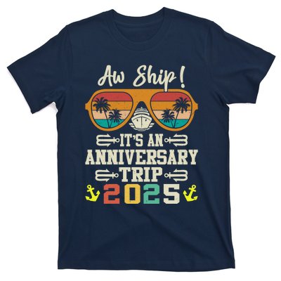 Aw Ship ItS An Anniversary Trip 2025 Couple Matching Cruise T-Shirt