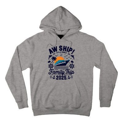 Aw Ship ItS An Anniversary Trip 2025 Couple Matching Cruise Tall Hoodie