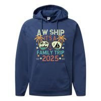 Aw Ship ItS Family Trip 2025 Cruise Vacation Cruising Ship Performance Fleece Hoodie