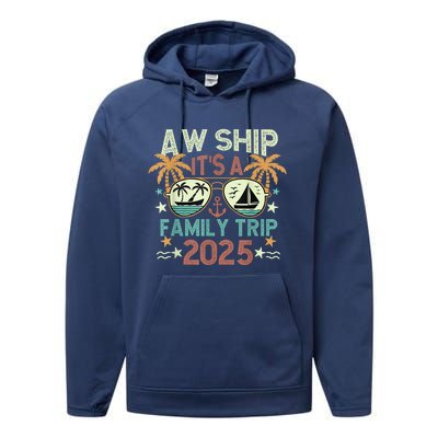 Aw Ship ItS Family Trip 2025 Cruise Vacation Cruising Ship Performance Fleece Hoodie