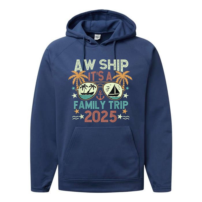 Aw Ship ItS Family Trip 2025 Cruise Vacation Cruising Ship Performance Fleece Hoodie