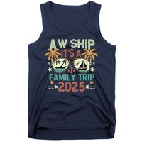 Aw Ship ItS Family Trip 2025 Cruise Vacation Cruising Ship Tank Top