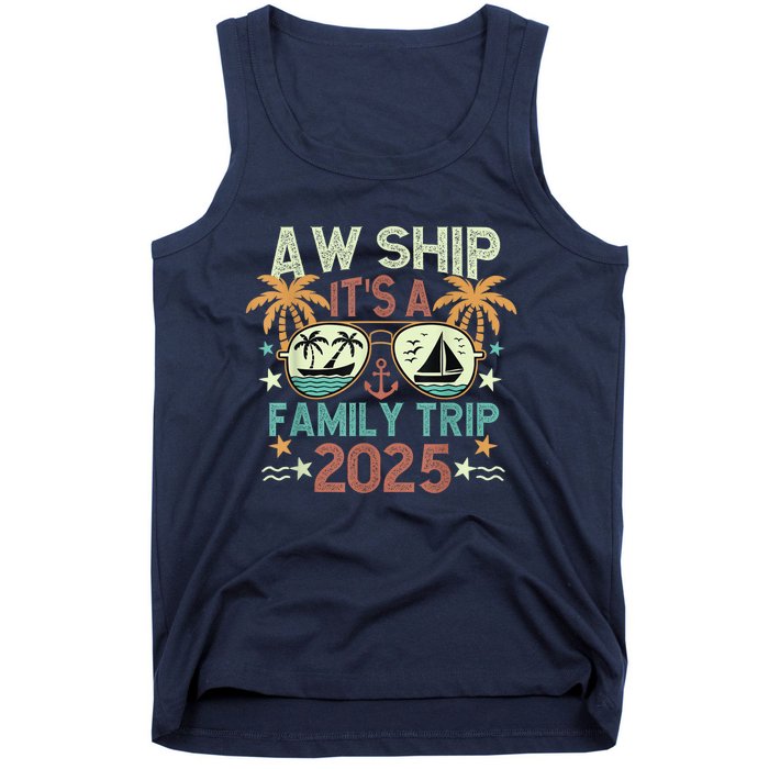 Aw Ship ItS Family Trip 2025 Cruise Vacation Cruising Ship Tank Top